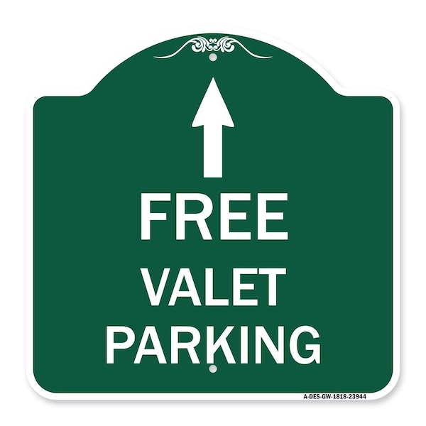 Signmission Free Valet Parking W/ Ahead Arrow, Green & White Aluminum Sign, 18" x 18", GW-1818-23944 A-DES-GW-1818-23944 - main